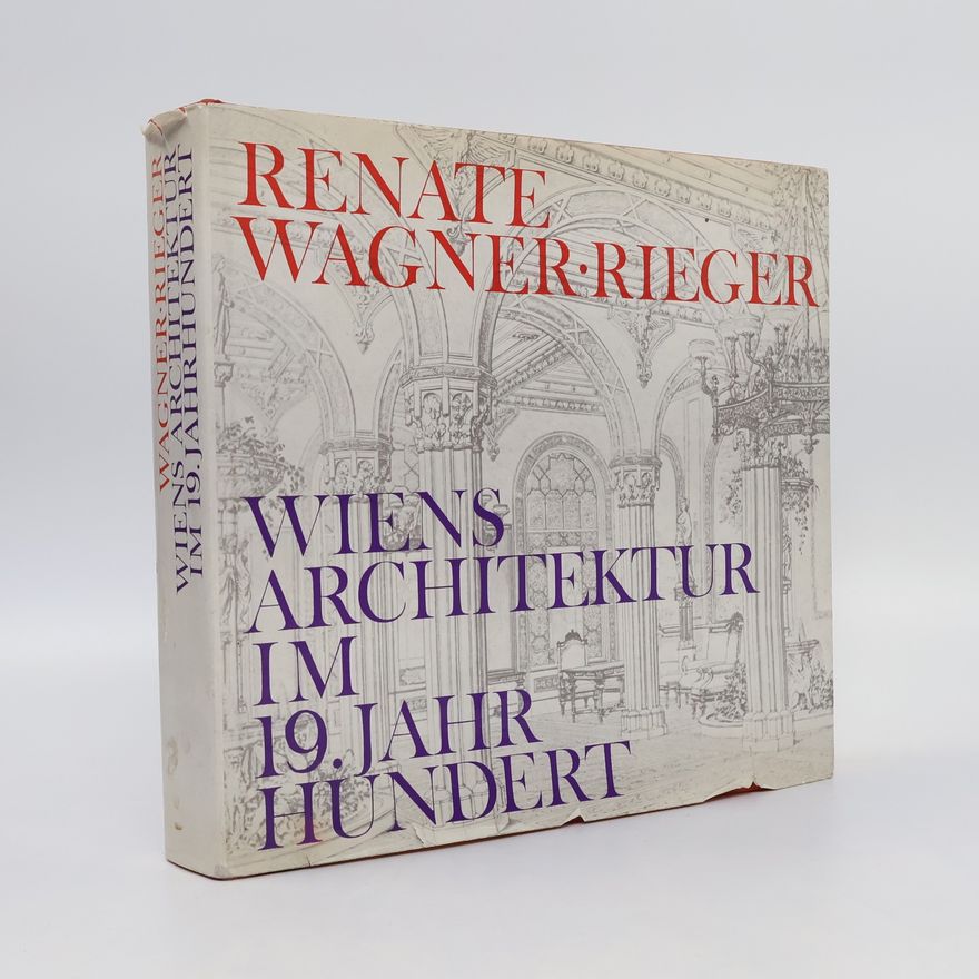 Renate Wagner Wiens Architektur im 19. Jahrhundert