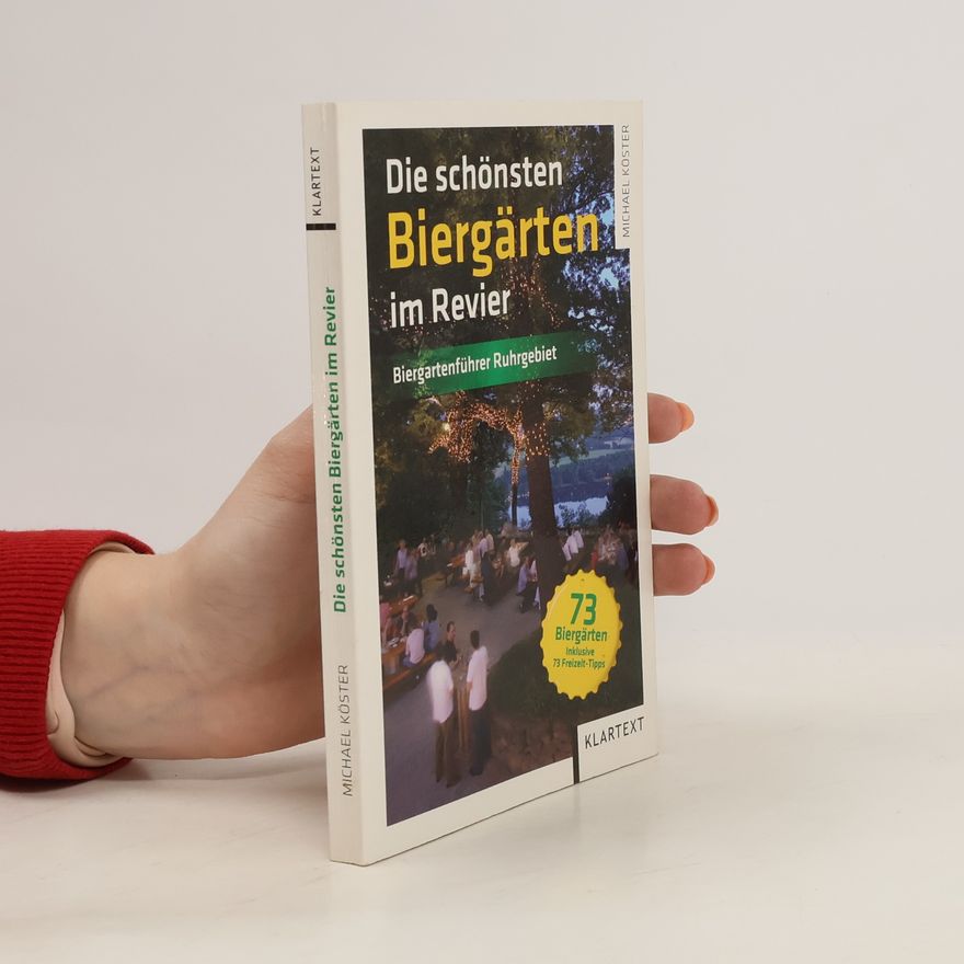 Michaela Köster Die schönsten Biergärten im Revier
