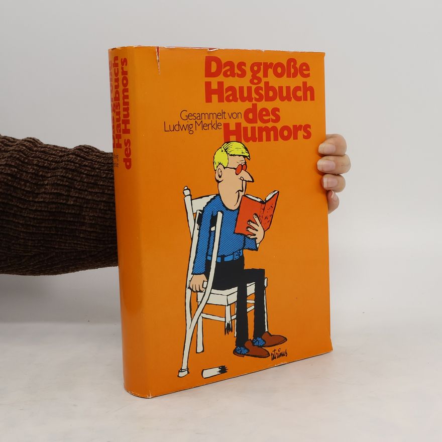 Ludwig Merkle Das große Hausbuch des Humors