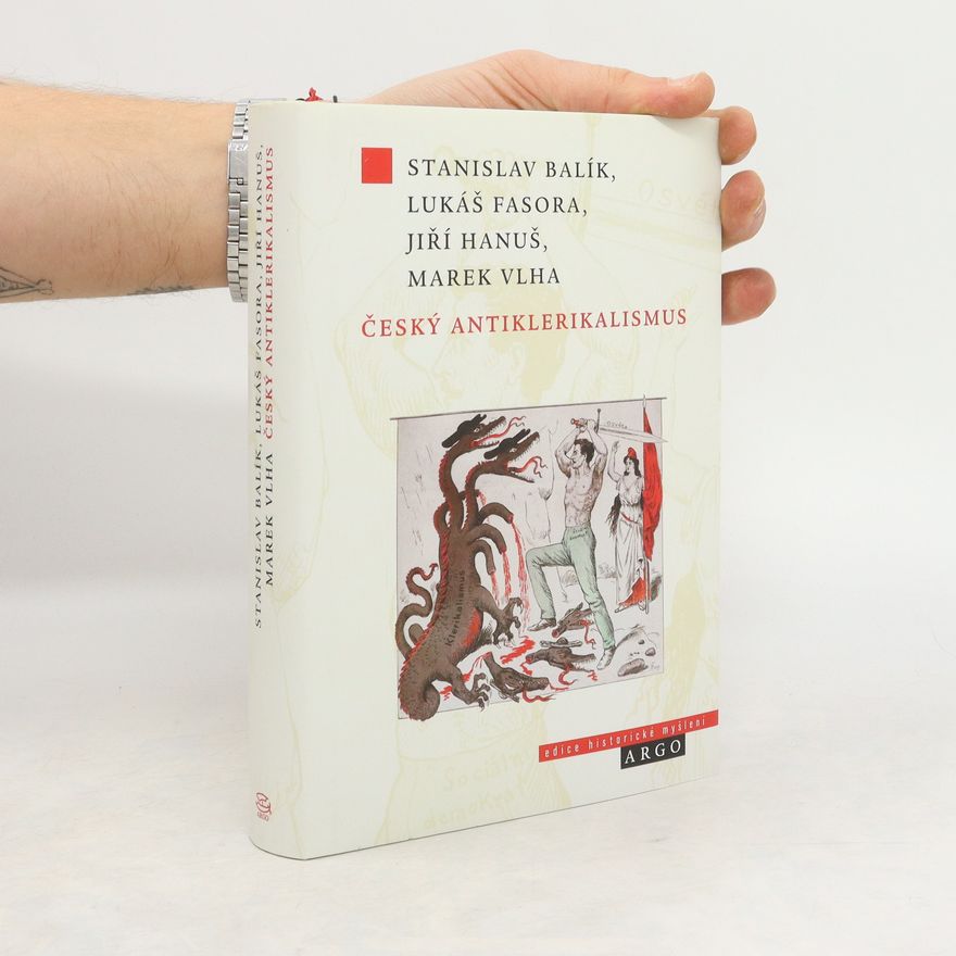 Stanislav Balík Český antiklerikalismus