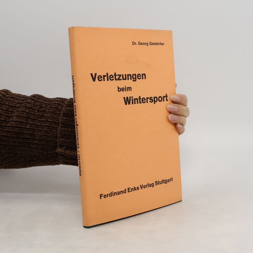 Georg Gelehrter Verletzungen beim Wintersport