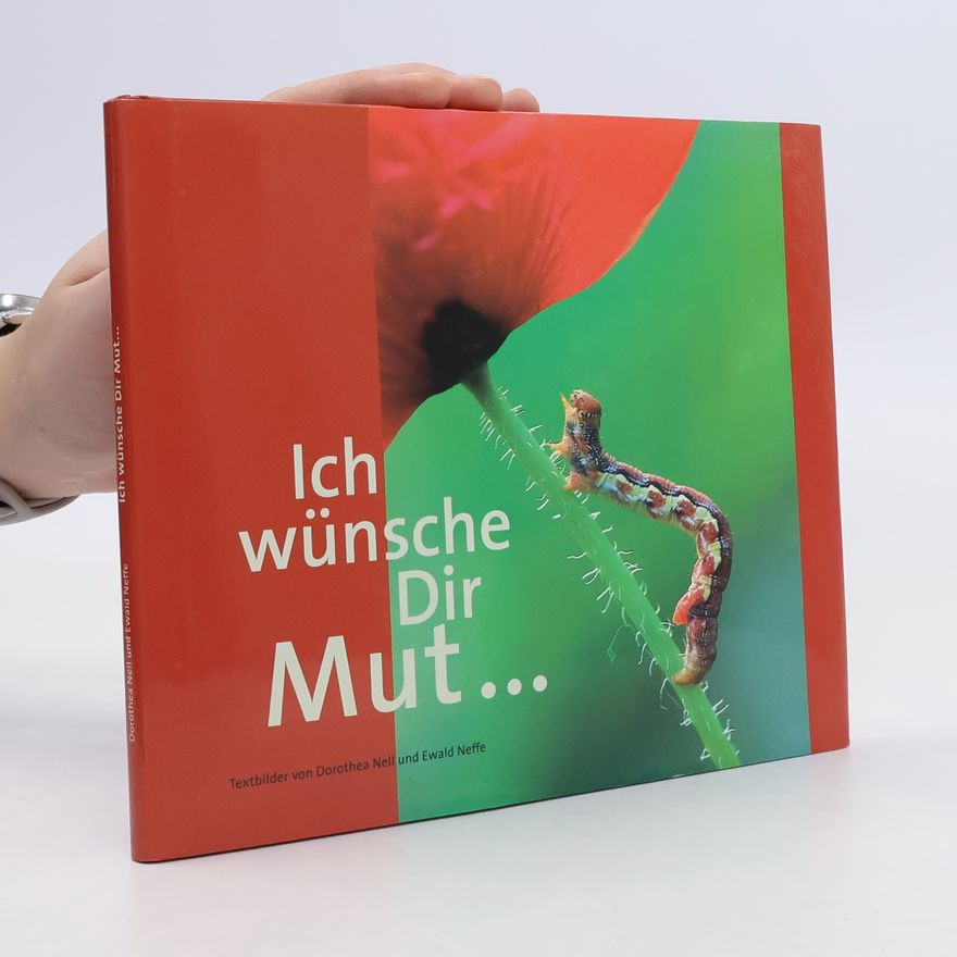 Ewald Neffe Ich wünsche Dir Mut