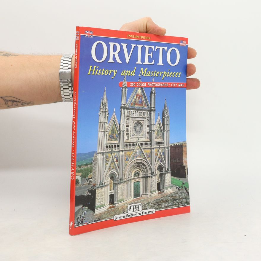 Various authors Orvieto. History and Masterpieces