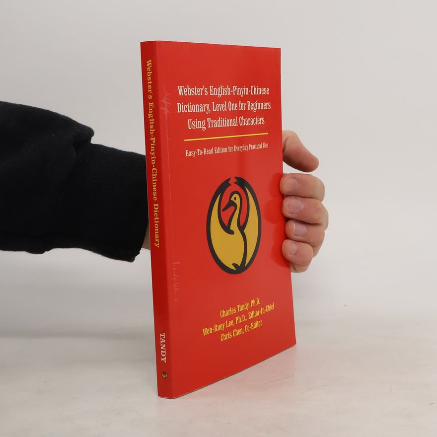 Wen-Ruey Lee Webster's English-Pinyin-Chinese Dictionary, Level One for Beginners Using Traditional Characters