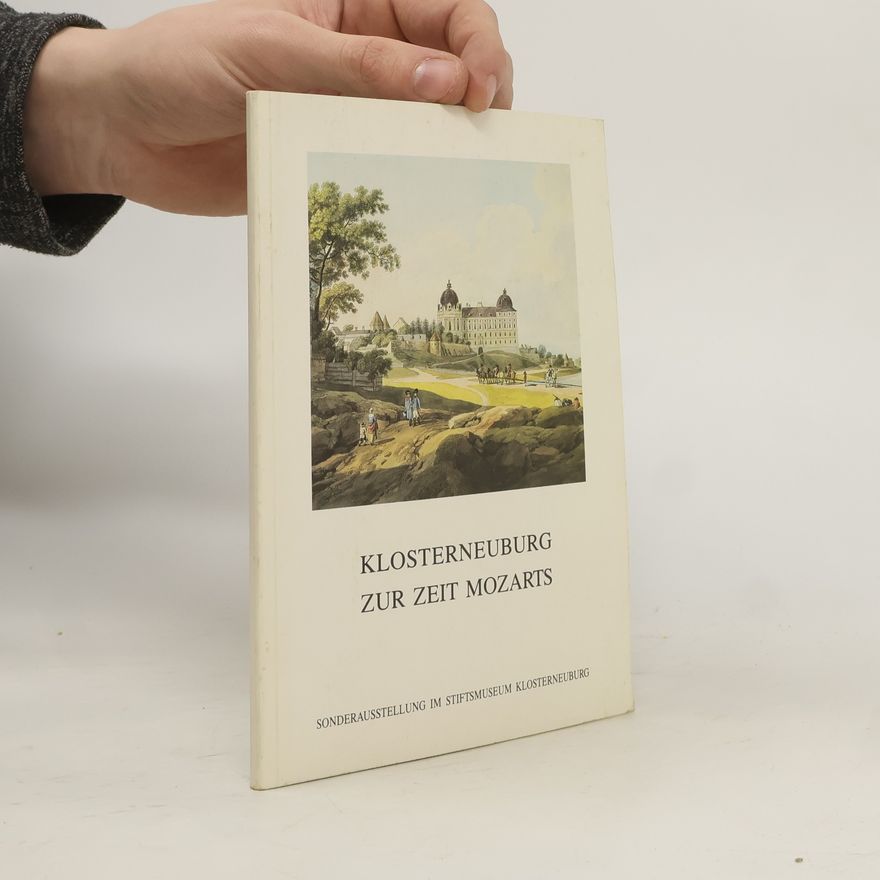 Floridus Röhrig Klosterneuburg zur Zeit Mozarts