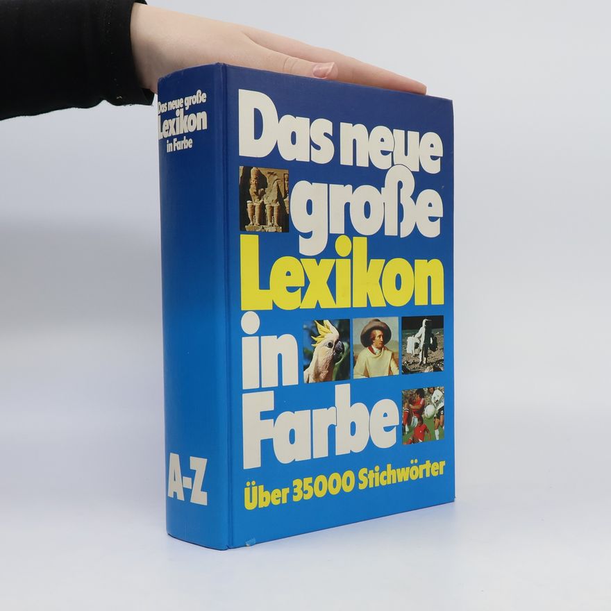 Christine Liebold Das neue große Lexikon in Farbe A-Z