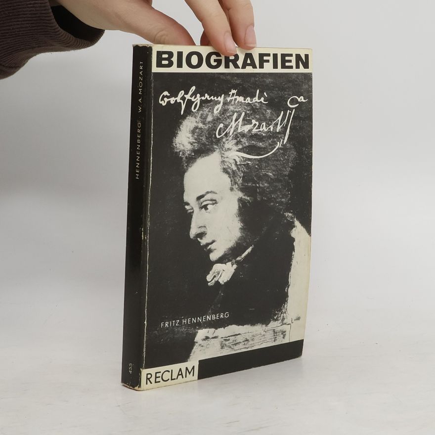 Fritz Hennenberg Wolfgang Amadeus Mozart