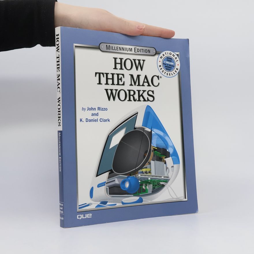 K. Daniel Clark How the Mac Works