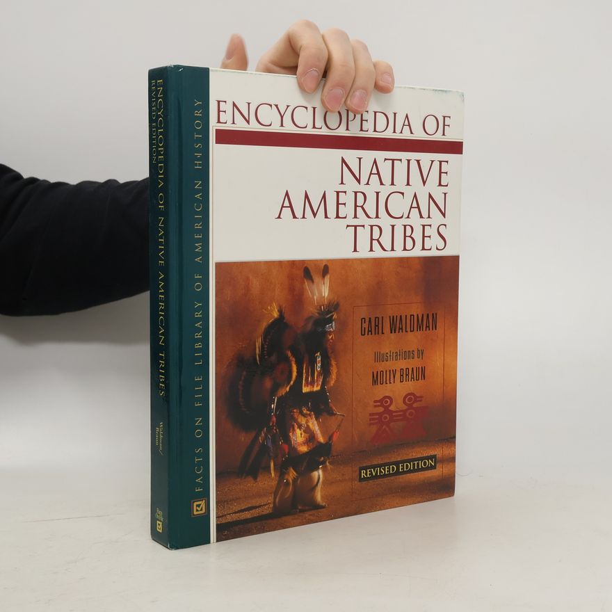 Carl Waldman Encyclopedia of Native American Tribes