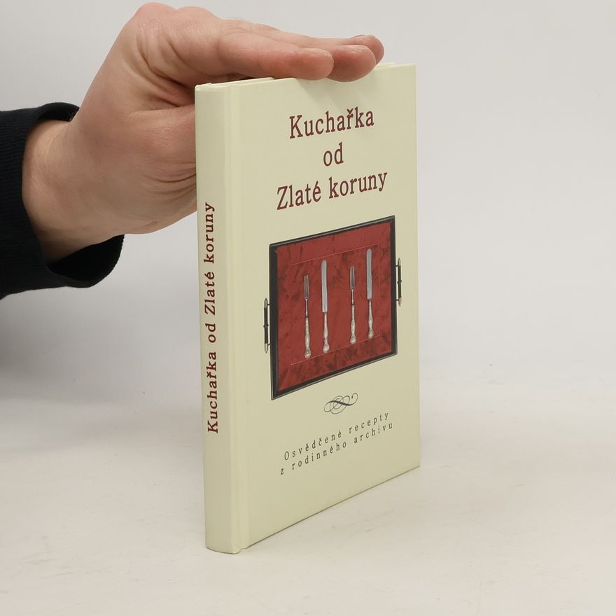 Kolektiv autorů Kuchařka od Zlaté koruny