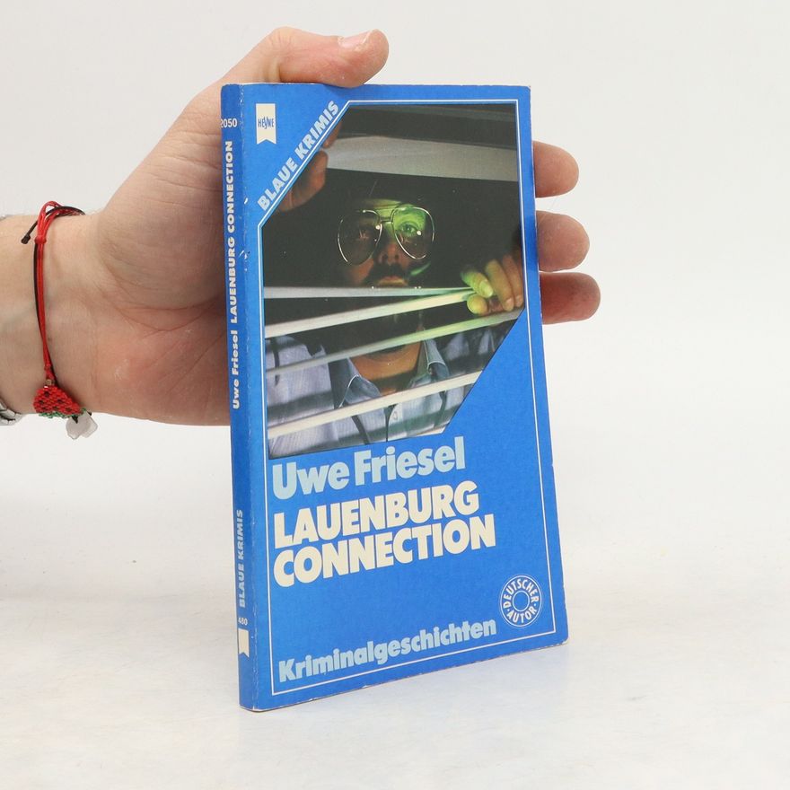 Uwe Friesel Lauenburg Connection.
