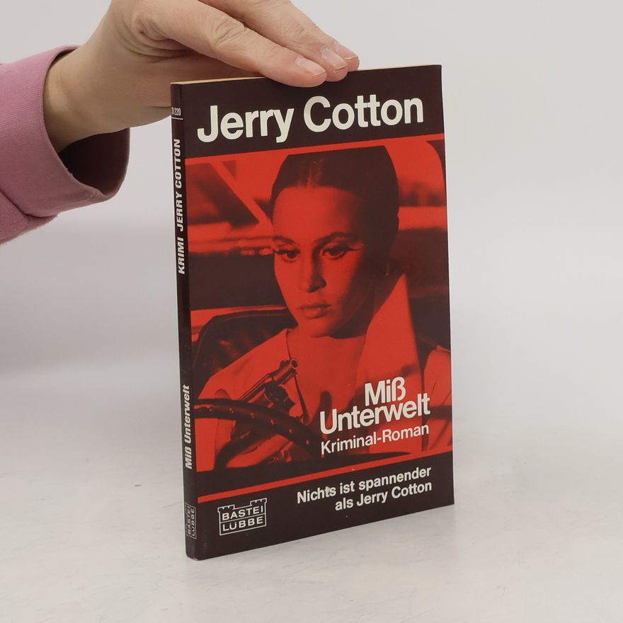 Jerry Cotton Miß Unterwelt