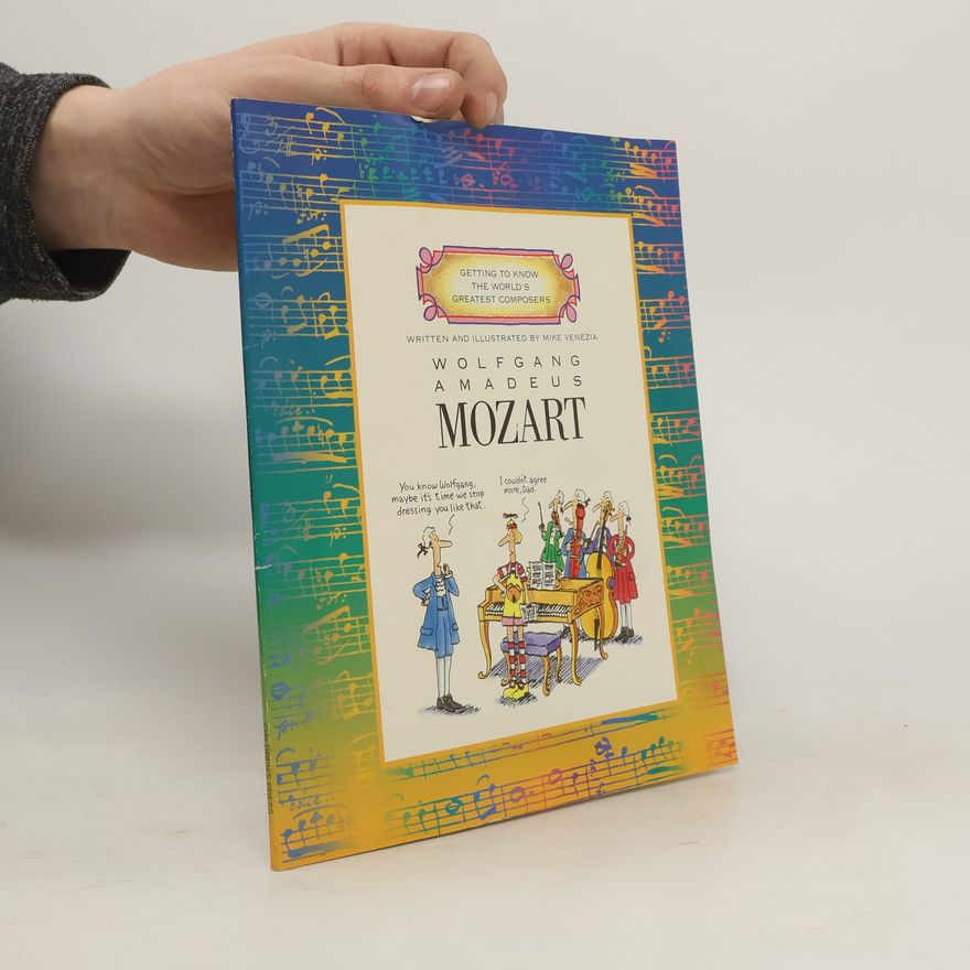 Mike Venezia Wolfgang Amadeus Mozart
