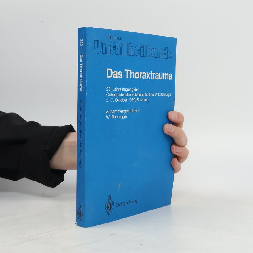 Walter Buchinger Das Thoraxtrauma