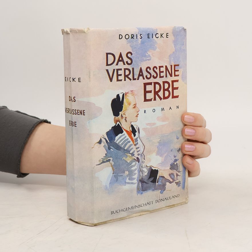 Doris Eicke Das verlassene Erbe
