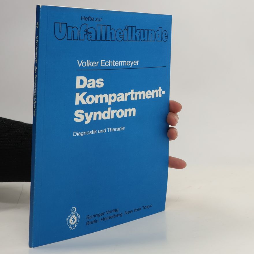 Volker Echtermeyer Das Kompartment-Syndrom