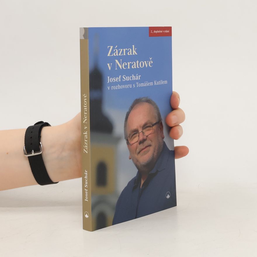 Tomáš Kutil Zázrak v Neratově