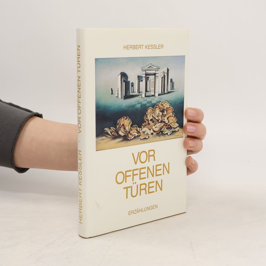 Herbert Kessler Vor offenen Türen