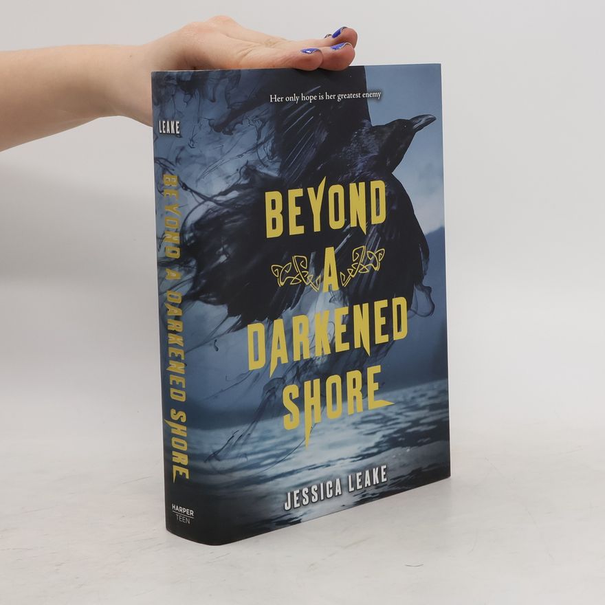Jessica Leake Beyond A Darkened Shore