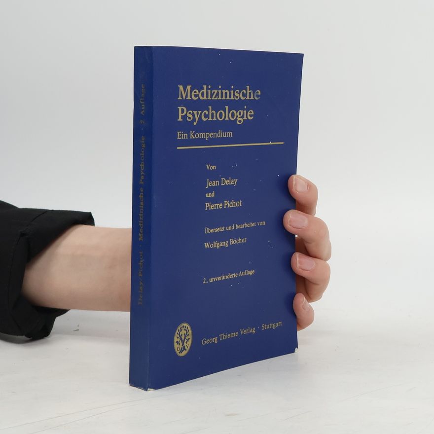 Jean Delay Medizinische Psychologie. Ein Kompendium