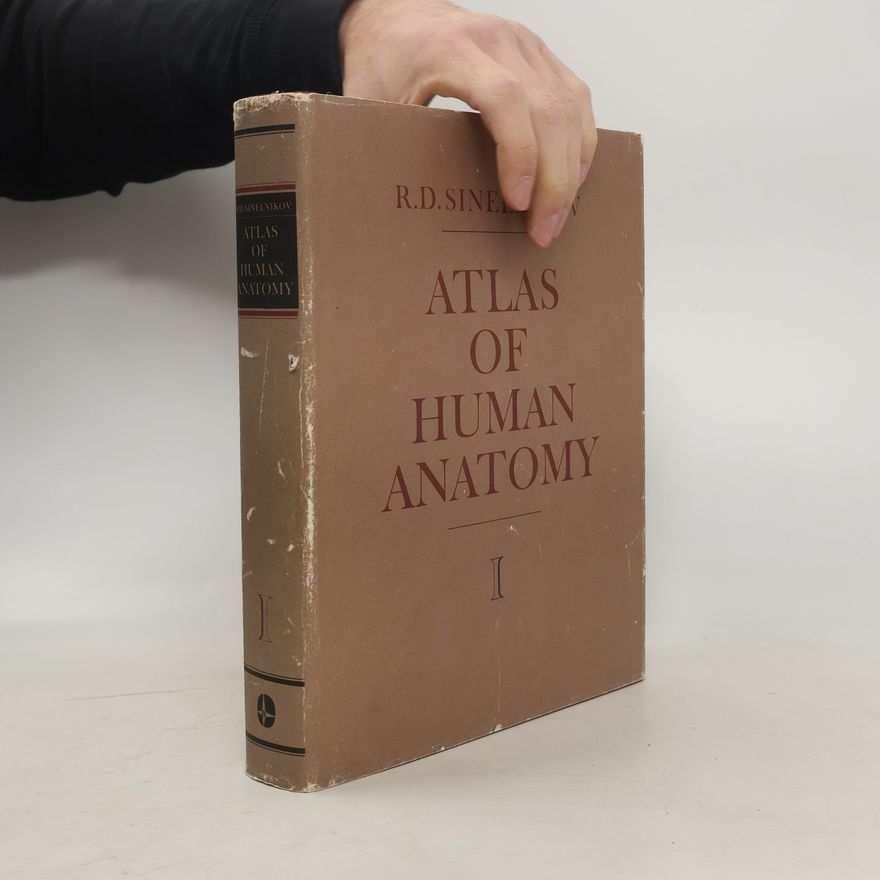 R. D. Sinělnikov Atlas of Human Anatomy I.