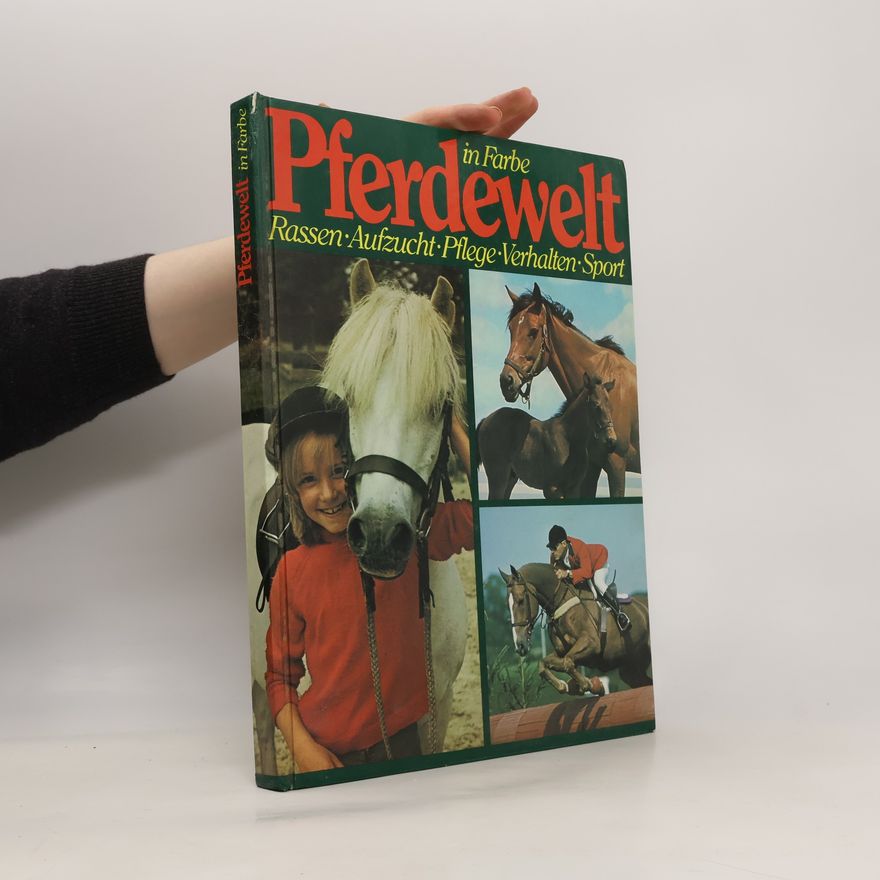 Maureen Clerkin Pferdewelt in Farbe. Rassen. Aufzucht. Pflege. Verhalten. Sport