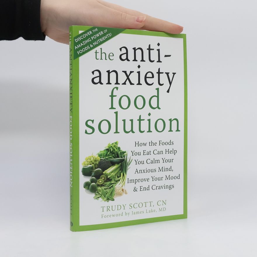 Trudy Scott Anti-Anxiety Food Solution
