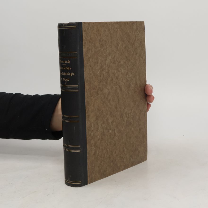 Joseph Mausbach Katholische Moraltheologie