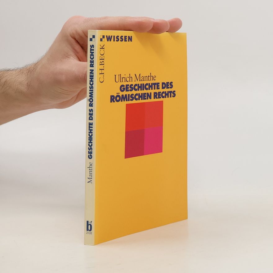 Ulrich Manthe Geschichte des römischen Rechts