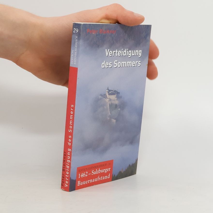 Peter Blaikner Verteidigung des Sommers