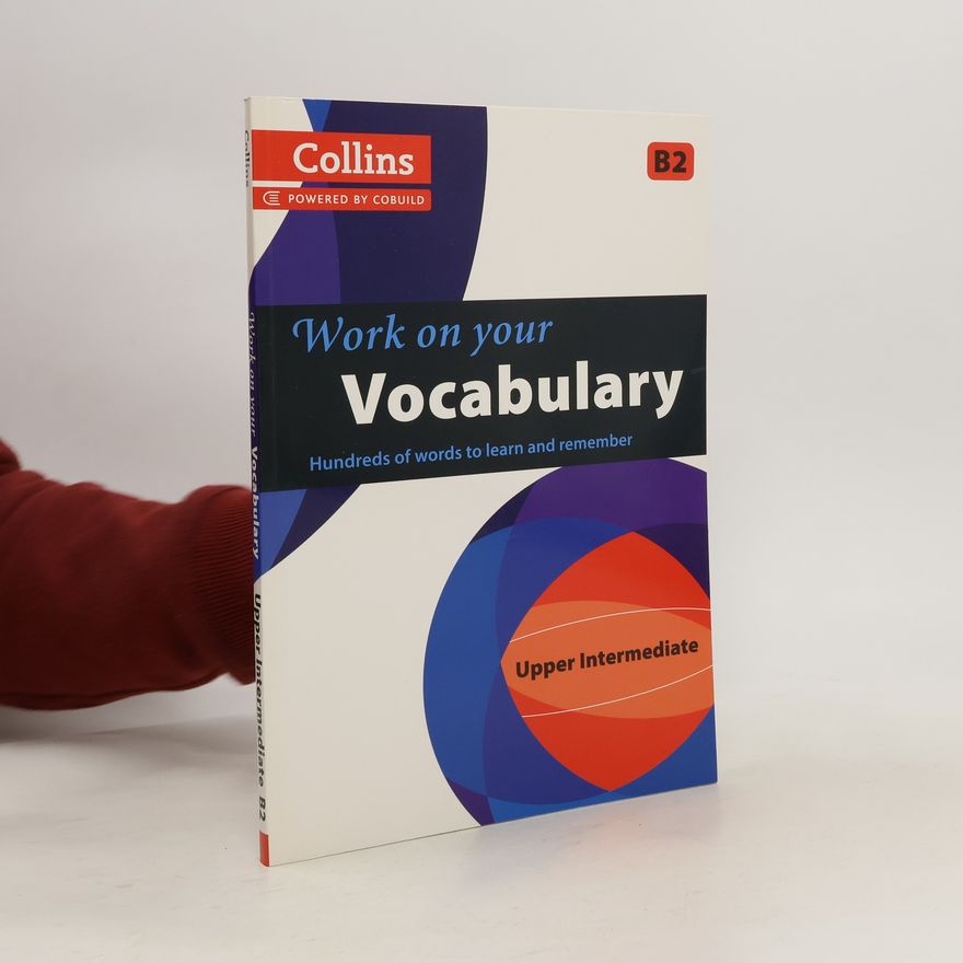 Autorenkollektiv Work on your vocabulary upper intermediate B2