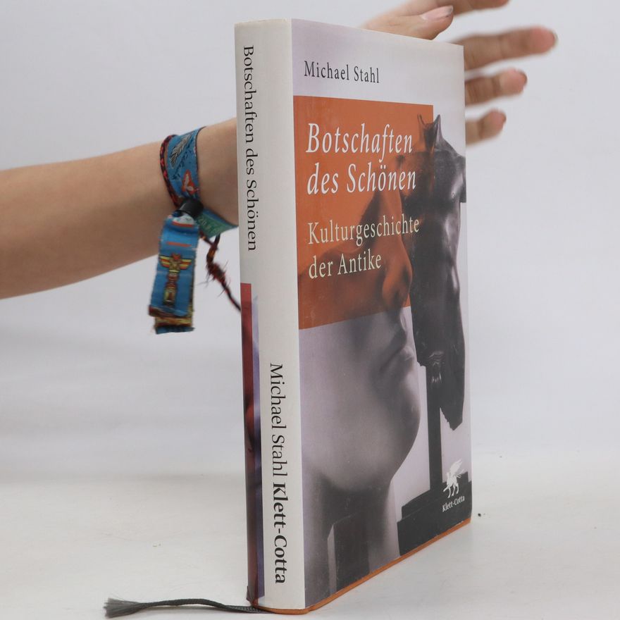 Michael Stahl Botschaften des Schönen
