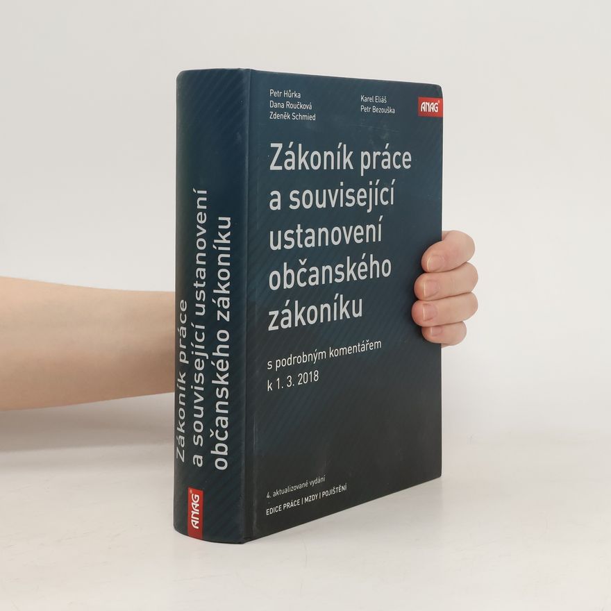 Petr Bezouška Zákoník práce a související ustanovení nového občanského zákoníku s podrobným komentářem k 1. 3. 2018