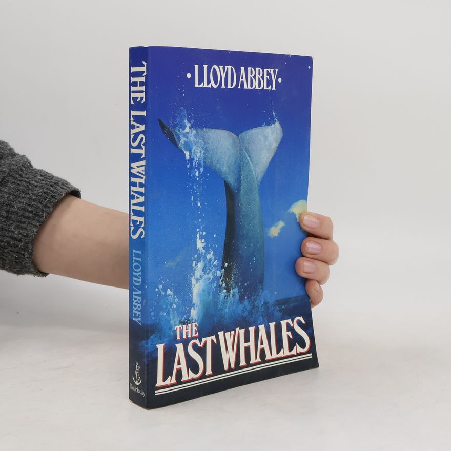 Lloyd R. Abbey The Last Whales