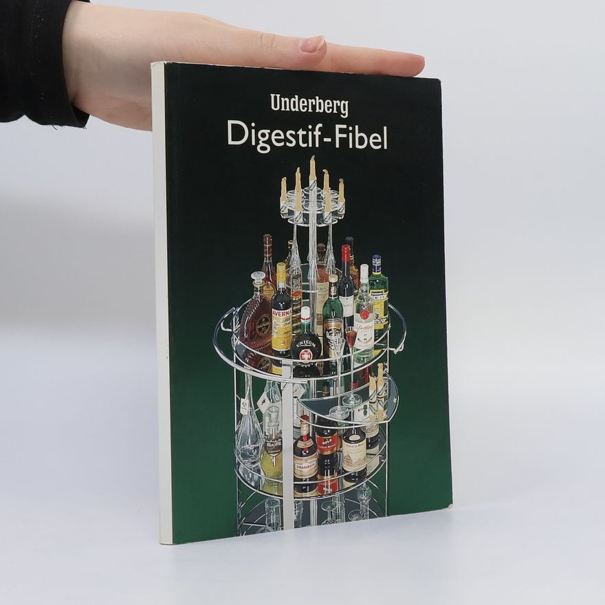 Autorenkollektiv Underberg Digestif-Fibel