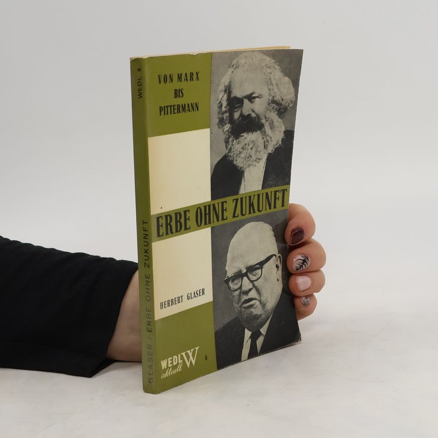 Herbert Glaser Erbe ohne Zukunft