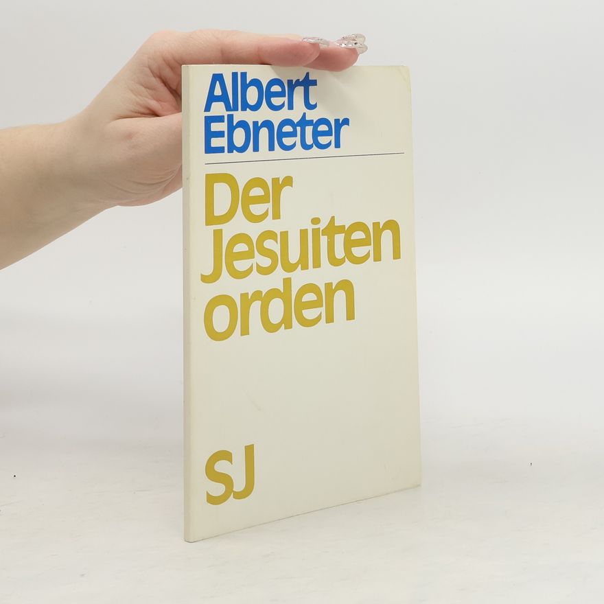 Albert Ebneter Der Jesuitenorden