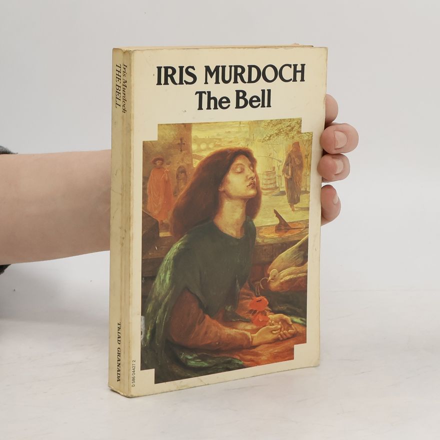 Iris Murdoch The Bell