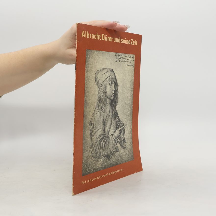 Autorenkollektiv Albrecht Dürer und seine Zeit