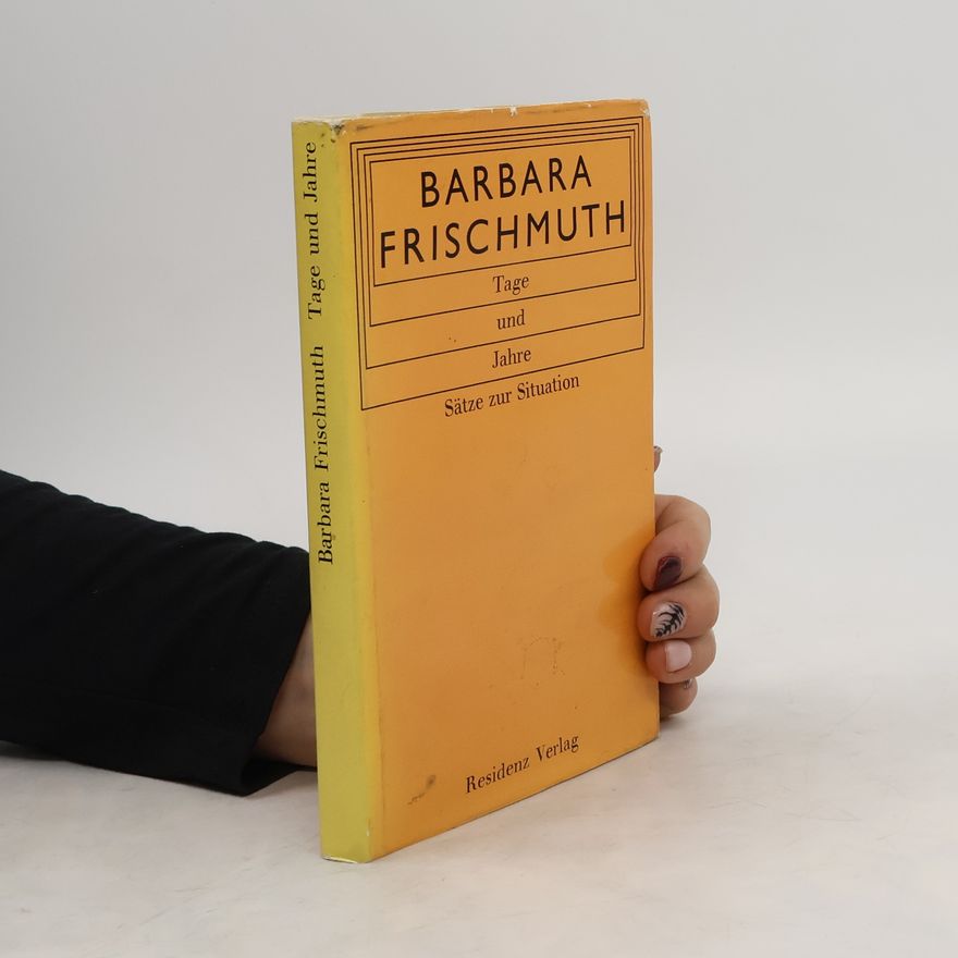 Barbara Frischmuth Tage und Jahre