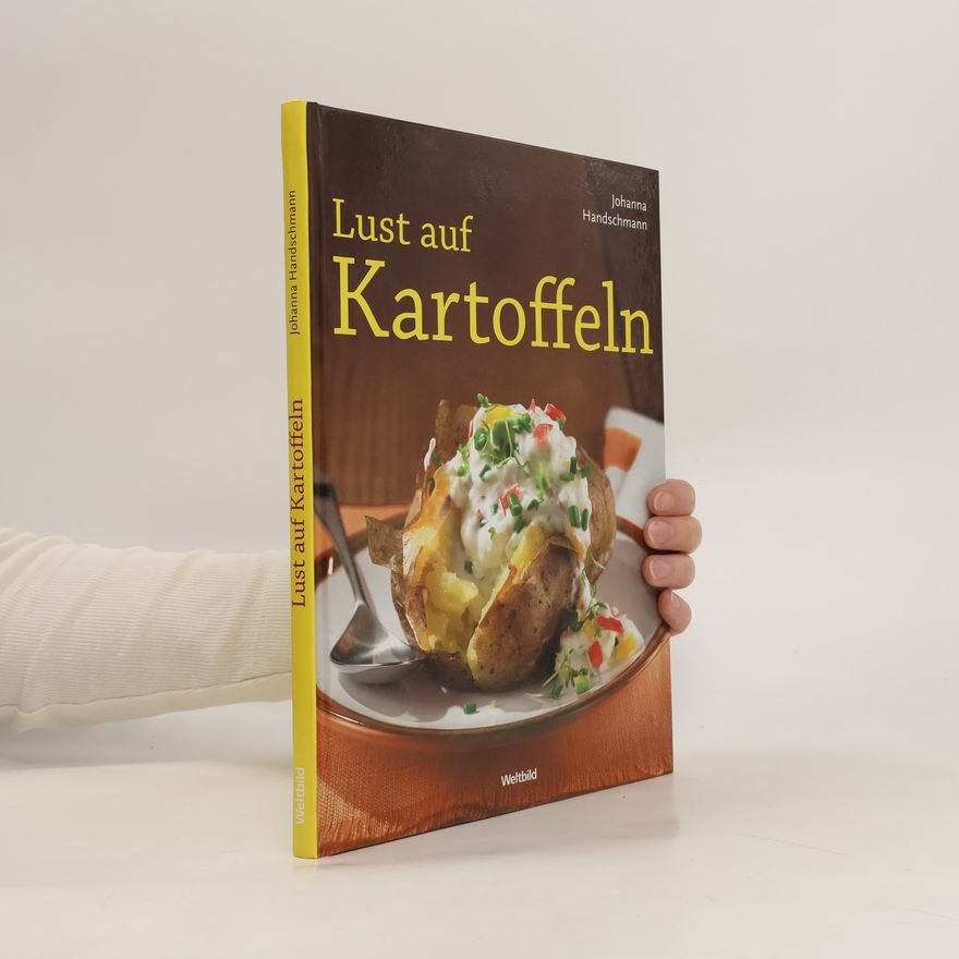 Johanna Handschmann Lust auf Kartoffeln