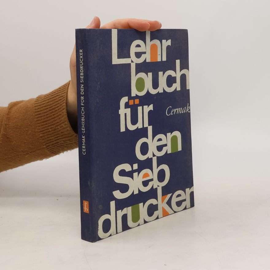 Werner Cermak Lehrbuch für den Siebdrucker
