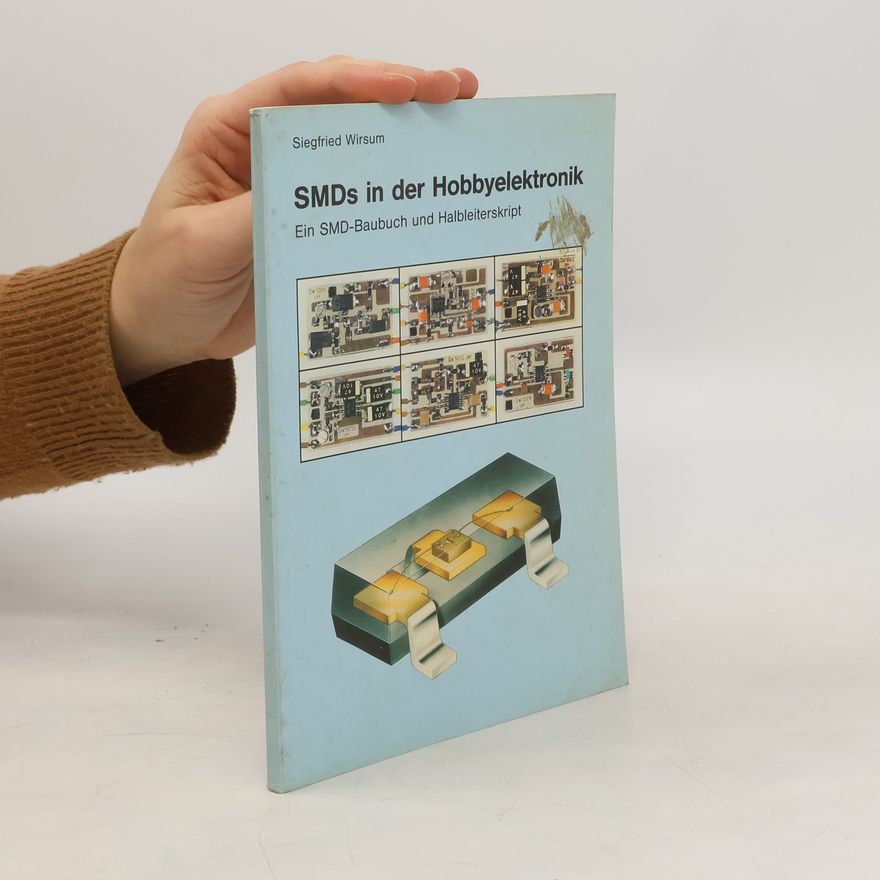 Siegfried Wirsum SMDs in der Hobbyelektronik