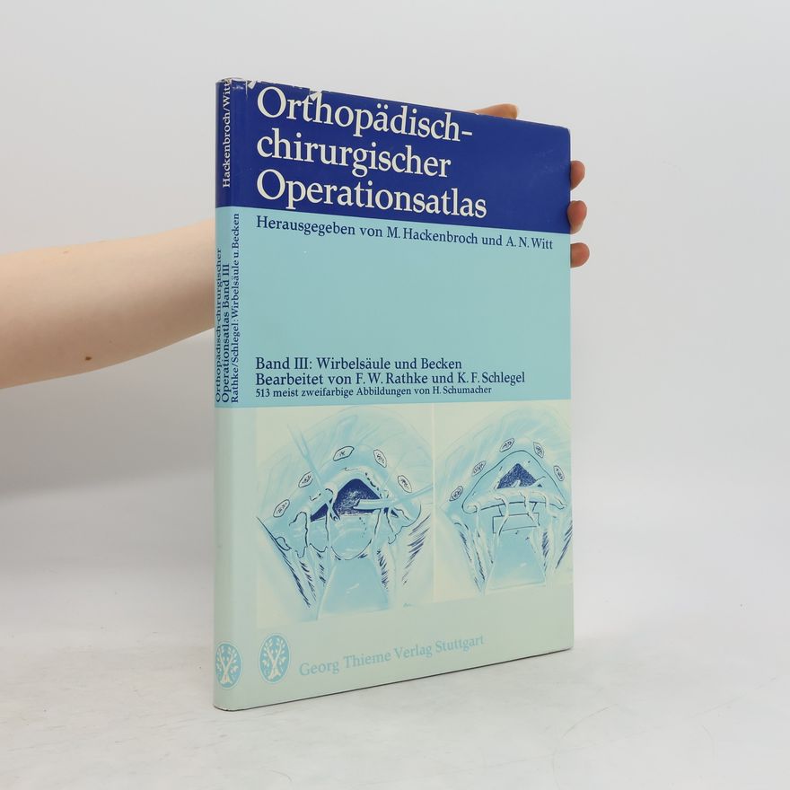 Matthias Hackenbroch Orthopädisch-chirurgischer Operationsatlas