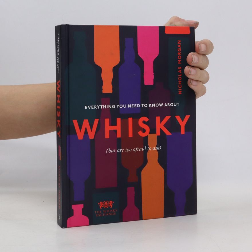 Morgan. Nick Everything You Need to Know About Whisky