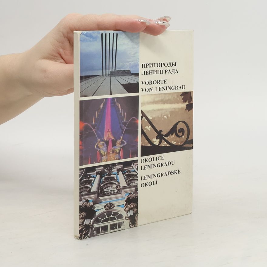 Various authors Пригороды ленинграда Vororte von Leningrad Okolice Leningradu Leningradské okolí