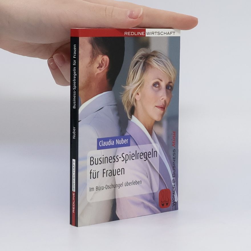 Claudia Nuber Business-Spielregeln für Frauen
