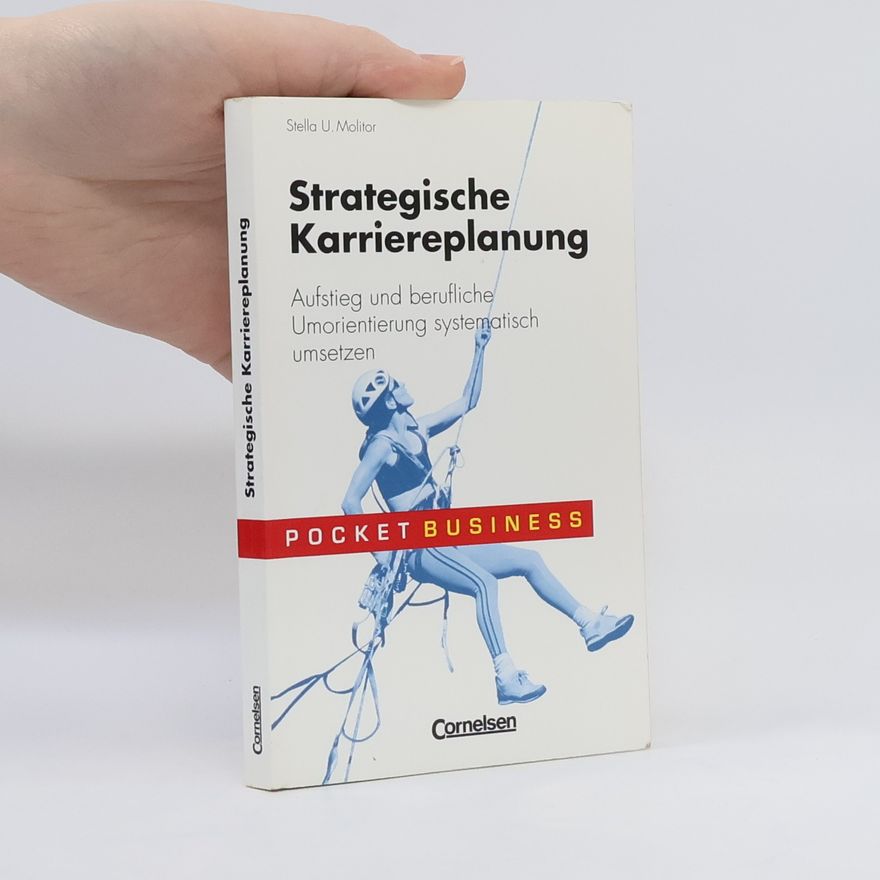 Molitor Stella U. Strategische Karriereplanung