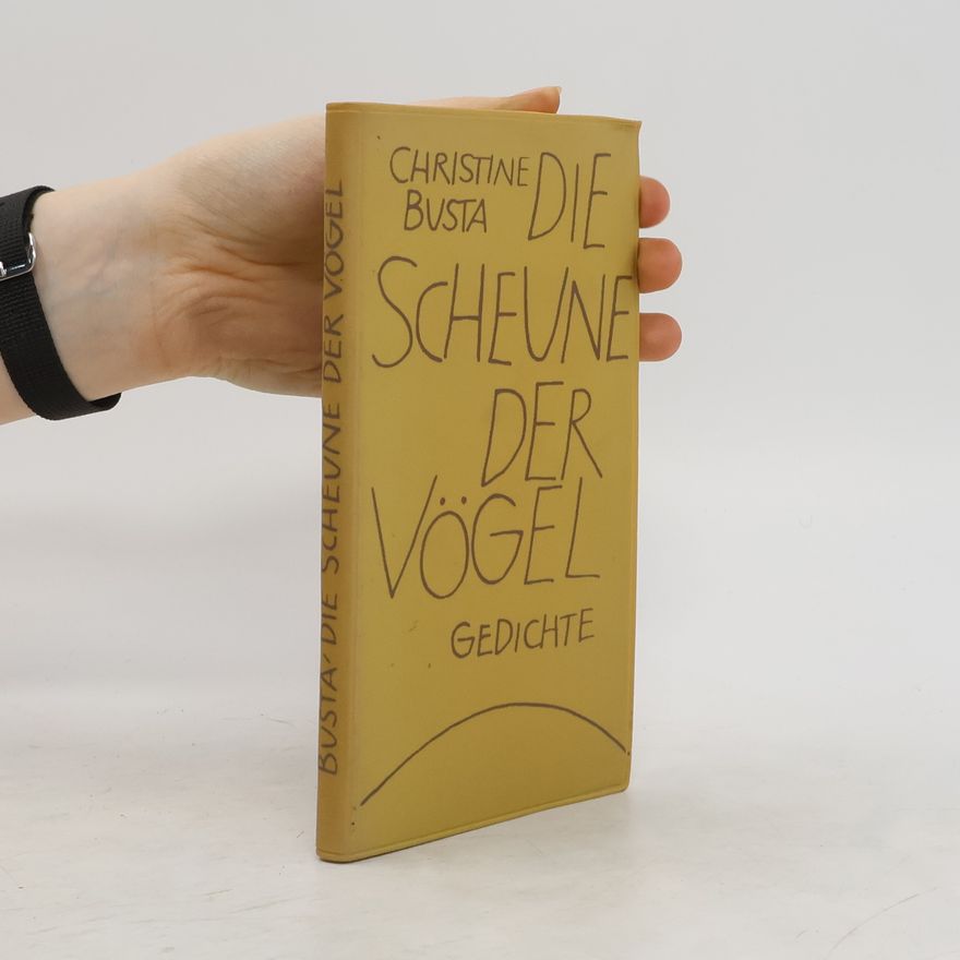 Christine Busta Die Scheune der Vögel
