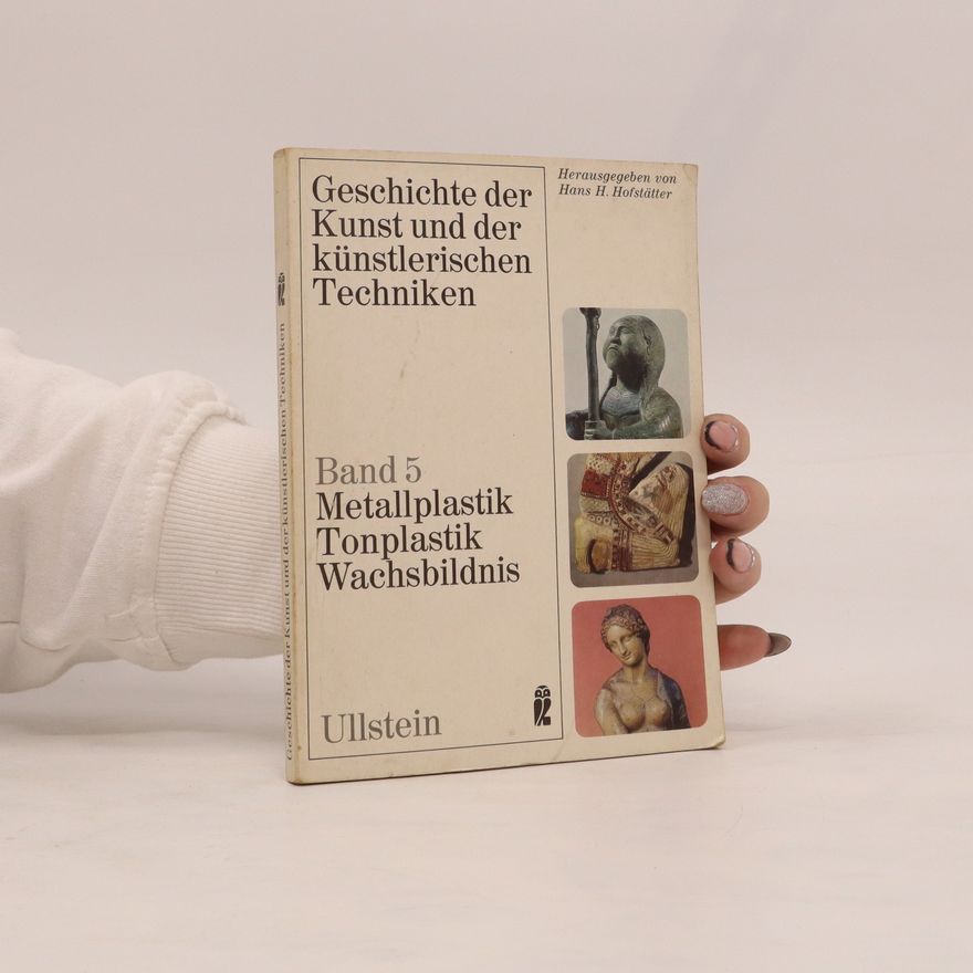 Kolektiv autorů Geschichte der Kunst und der künstlerischen Techniken. Band 5